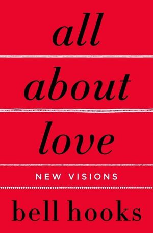 ALL ABOUT LOVE: NEW VISIONS