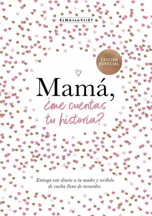 MAMÁ, ¿ME CUENTAS TU HISTORIA? (EDICIÓN OFICIAL) (