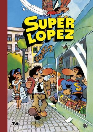 SÚPER HUMOR SUPERLÓPEZ 1 - AVENTURAS DE SUPERLÓPEZ  EL SUPERGRUPO  ¡TODOS CONT