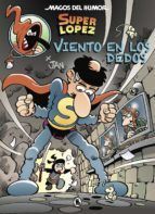 MAGOS DEL HUMOR 203 - SUPERLOPEZ - VIENTO EN LOS D