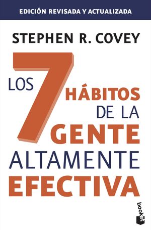 7 HABITOS DE LA GENTE ALTAMENTE EFECTIVA, LOS