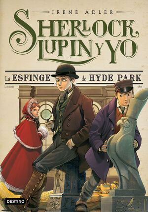SHERLOCK, LUPIN Y YO 8 - LA ESFINGE DE HYDE PARK