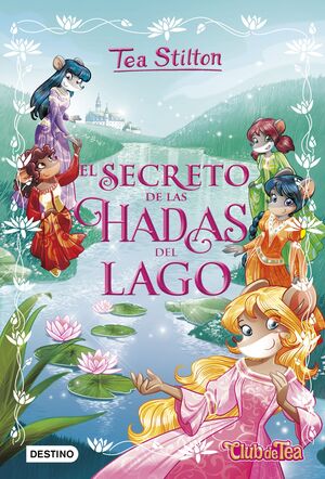 TEA 1.EL SECRETO DE LAS HADAS DEL LAGO-NUEVO-