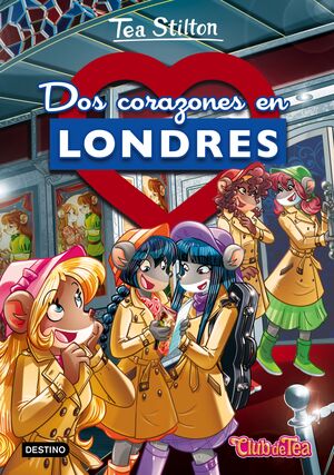 TEA STILTON 28.DOS CORAZONES EN LONDRES