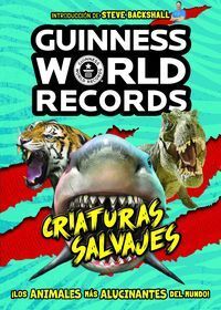 GUINNESS WORLD RECORDS - CRIATURAS SALVAJES