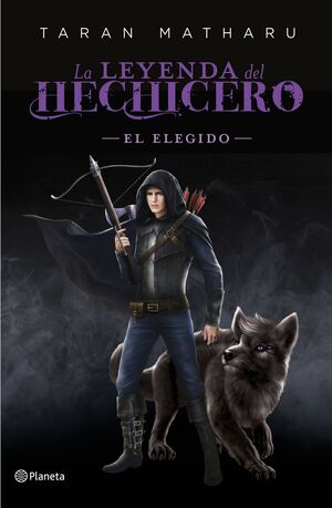 LEYENDA DEL HECHICERO, LA - EL ELEGIDO