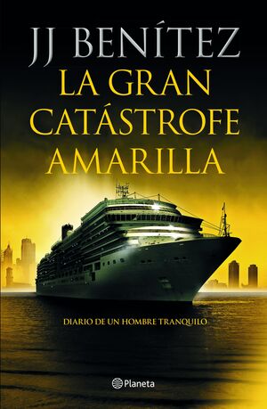 GRAN CATASTROFE AMARILLA, LA - DIARIO DE UN HOMBRE
