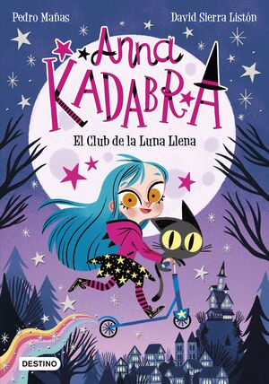 ANNA KADABRA 1 - EL CLUB DE LA LUNA LLENA (+BALON)