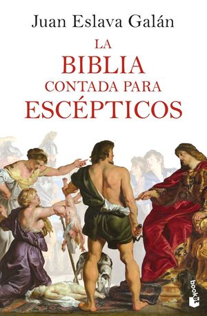 BIBLIA CONTADA PARA ESCEPTICOS, LA.(ESPECIAL FEBRE
