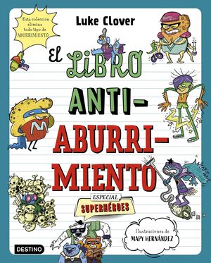 EL LIBRO ANTIABURRIMIENTO (ESPECIAL SUPERHEROES) -