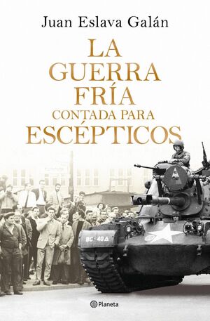 LA GUERRA FRÍA CONTADA PARA ESCÉPTICOS