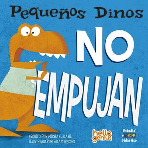 PEQUEÑOS DINOS NO EMPUJAN