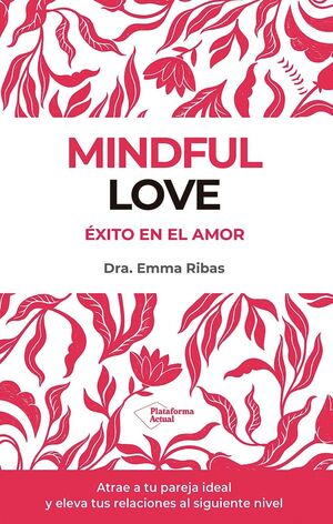 MINDFUL LOVE - EXITO EN EL AMOR