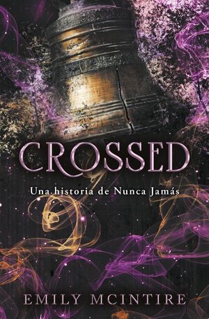 CROSSED (NUNCA JAMAS 5) - UNA HISTORIA DE NUNCA JA