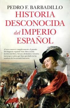 HISTORIA DESCONOCIDA DEL IMPERIO ESPAÑOL (LEB)