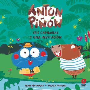 ANTON PIÑON, SEIS CAPIBARAS Y UNA INVITACION