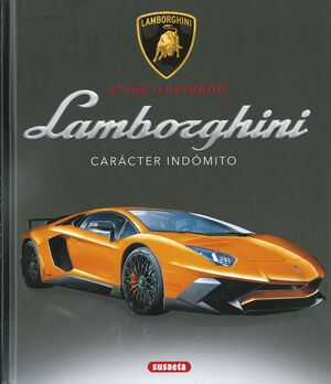 LAMBORGHINI. CARACTER INDOMITO