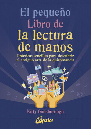 PEQUEÑO LIBRO DE LA LECTURA DE MANOS. EL