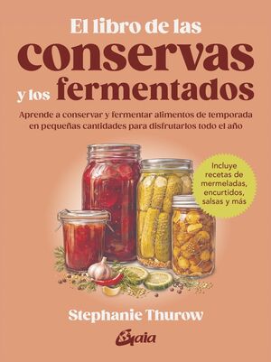 LIBRO DE LAS CONSERVAS Y LOS FERMENTADOS. EL (N/E)