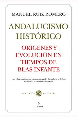 ORIGENES DEL ANDALUCISMO HISTORICO