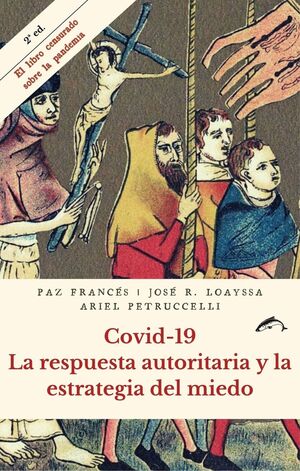 COVID-19 - LA RESPUESTA AUTORITARIA Y LA ESTRATEGI