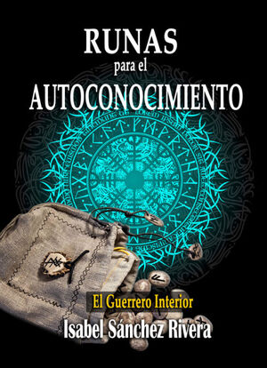 RUNAS PARA EL AUTOCONOCIMIENTO. EL GUERRERO INTERIOR