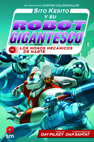 SITO KESITO Y SU ROBOT GIGANTESCO CONTRA LOS MONOS