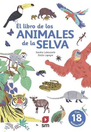 ELD.LOS ANIMALES DE LA SELVA