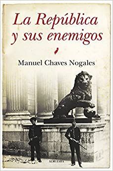 REPUBLICA Y SUS ENEMIGOS, LA