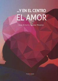 ...Y EN EL CENTRO EL AMOR