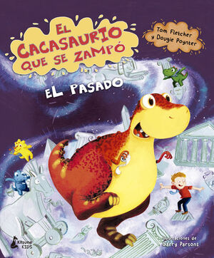 CACASAURIO QUE SE ZAMPO EL PASADO, EL
