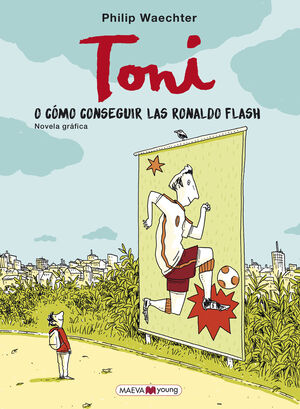 TONI - O COMO CONSEGUIR LAS RONALDO FLASH