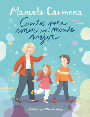 CUENTOS PARA SO¥AR UN MUNDO MEJOR