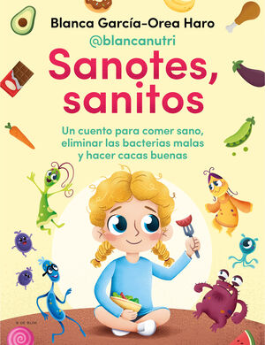 SANOTES, SANITOS - UN CUENTO PARA COMER SANO, ELIM