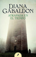 ATRAPADA EN EL TIEMPO - SAGA OUTLANDER 2