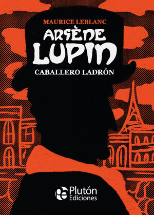 ARSENE LUPIN, CABALLERO LADRÓN