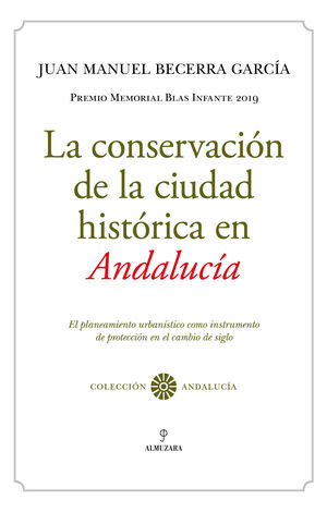 CONSERVACION DE LA CIUDAD HISTORICA EN ANDALUCIA,