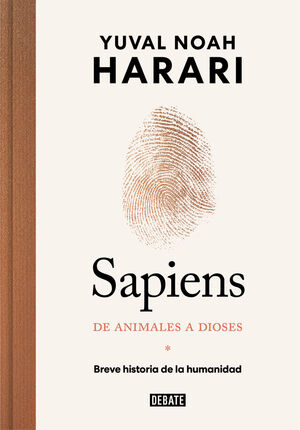 SAPIENS. DE ANIMALES A DIOSES - BREVE HISTORIA DE