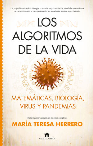 ALGORITMOS DE LA VIDA:MATEMATICAS, VIRUS Y PANDEMIAS