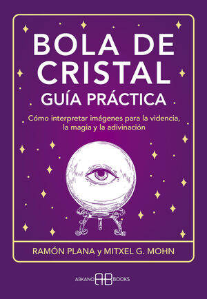 BOLA DE CRISTAL. GUIA PRACTICA (LIBRO)