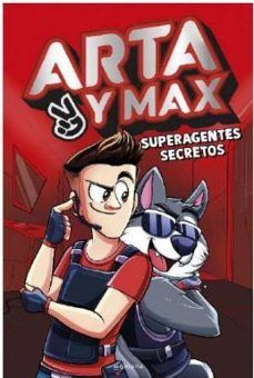 ARTA Y MAX - SUPERAGENTES SECRETOS