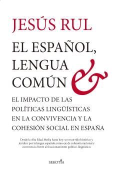 EL ESPAÑOL, LENGUA COMÚN