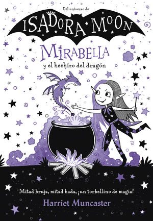 MIRABELLA Y EL HECHIZO DEL DRAGON (MIRABELLA 1)