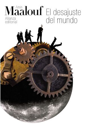 DESAJUSTE DEL MUNDO, EL - CUANDO NUESTRAS CIVILIZA