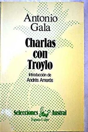 CHARLAS CON TROYLO