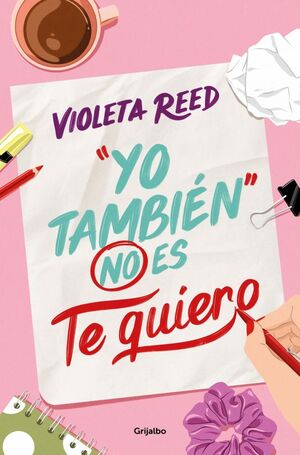 YO TAMBIÉN NO ES TE QUIERO (QUERERTE 1)