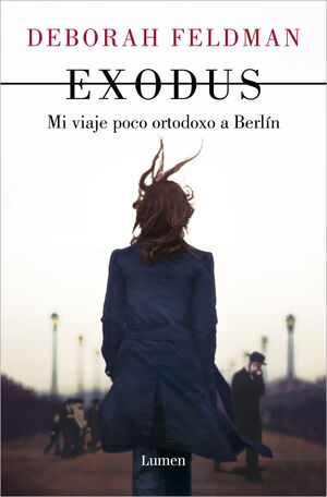 EXODUS - MI VIAJE POCO ORTODOXO A BERLIN (UNORTHDO
