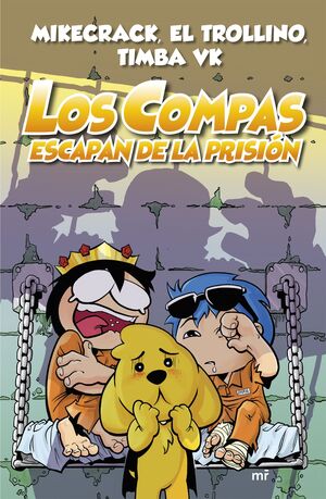 LOS COMPAS ESCAPAN DE LA PRISIÓN (NUEVA PRESENTACI