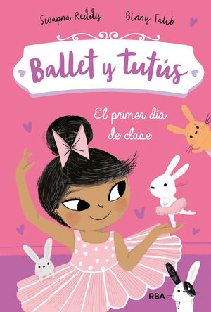 BALLET Y TUTUS 1 - EL PRIMER DIA DE CLASE