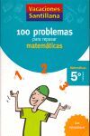 EP 5 - VACACIONES MATEMATICAS - 100 PROBLEMAS PARA